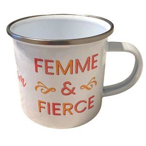 CAMP Cup/Mug for Your Mom! "Femme & Fierce". 10 Oz.